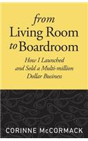 From Living Room to Boardroom