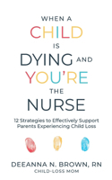 When a Child Is Dying and You're the Nurse