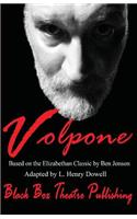 Volpone: Based on the Elizabethan Classic by Ben Jonson
