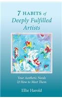 7 HABITS of Deeply Fulfilled Artists
