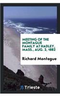 Meeting of the Montague Family at Hadley, Mass., Aug. 2, 1882