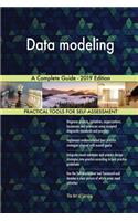 Data modeling A Complete Guide - 2019 Edition