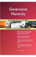 Governance Hierarchy A Complete Guide - 2019 Edition