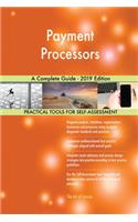 Payment Processors A Complete Guide - 2019 Edition