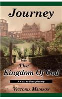 Journey Into the Kingdom of God: A Call to Discipleship