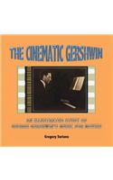 The Cinematic Gershwin