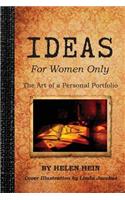 IDEAS For Women Only
