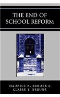 The End of School Reform