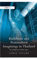 Buddhism and Postmodern Imaginings in Thailand