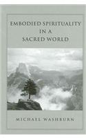 Embodied Spirituality in a Sacred World