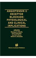 Angiotensin II Receptor Blockade Physiological and Clinical Implications