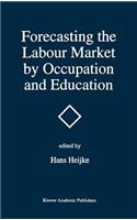 Forecasting the Labour Market by Occupation and Education