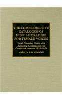Comprehensive Catalogue of Duet Literature for Female Voices