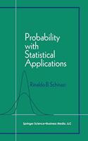 Probability with Statistical Applications