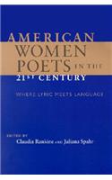 American Women Poets in the 21st Century