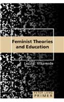 Feminist Theories and Education Primer