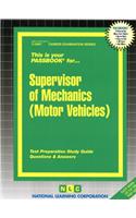 Supervisor of Mechanics (Motor Vehicles)