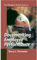 Managers Pocket Guide to Documenting Employee Performance