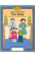 Teach Me about the Mass