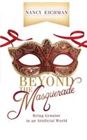 Beyond the Masquerade