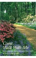 Come, Walk with Me