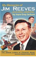 My Memories of Jim Reeves . . . and Other Celebrities