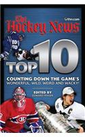 The Hockey News Top 10: Counting Down the Game's Wonderful, Wild, Weird and Wacky!