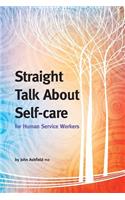 Straight Talk About Self-care for Human Service Workers