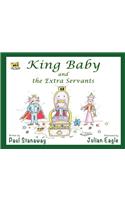 King Baby and the Extra Servants