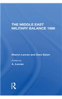 The Middle East Military Balance 1986