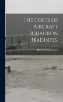 Costs of Aircraft Squadron Readiness.