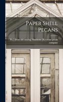 Paper Shell Pecans
