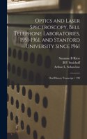 Optics and Laser Spectroscopy, Bell Telephone Laboratories, 1951-1961, and Stanford University Since 1961