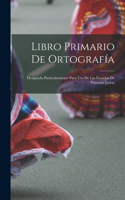 Libro primario de ortografía