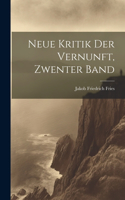 Neue Kritik Der Vernunft, Zwenter Band