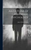 Outline of Abnormal Psychology