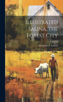 Illustrated Salina, the Forest City