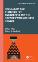 Probability and Statistics for Engineering and the Sciences with Modeling Using R