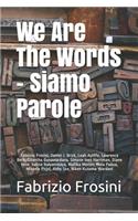 We Are The Words - Siamo Parole