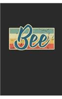 Bee: Small Lined Notebook (6 X 9 -120 Pages) for Bee Lover, Insect Lover and All Animal Lover