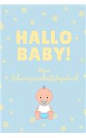 Hallo Baby! Mein Schwangerschaftstagebuch