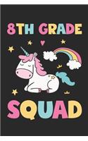 8th Grade Squad - Unicorn Back To School Gift - Notebook For Eigth Grade Girls - Girls Unicorn Writing Journal