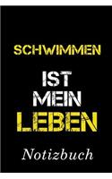 Schwimmen Ist Mein Leben Notizbuch