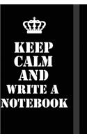 Keep Calm And write a notebook