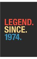 Legend Since 1974: Blank Lined Notebook - Journal for Birthday Gift Idea