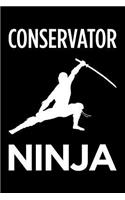Conservator Ninja: Blank Lined Novelty Office Humor Themed Notebook to Write In: With a Practical and Versatile Wide Rule Interior