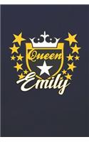 Queen Emily: First Name Funny Sayings Personalized Customized Names Women Girl Mother's day Gift Notebook Journal