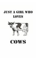 Just a Girl Who Loves Cows