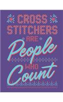 Cross Stitchers Are People Who Count