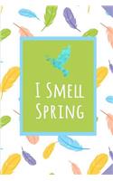 I Smell Spring